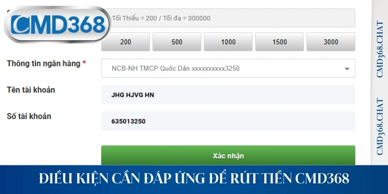 Điều kiện cần đáp ứng để rút tiền CMD368